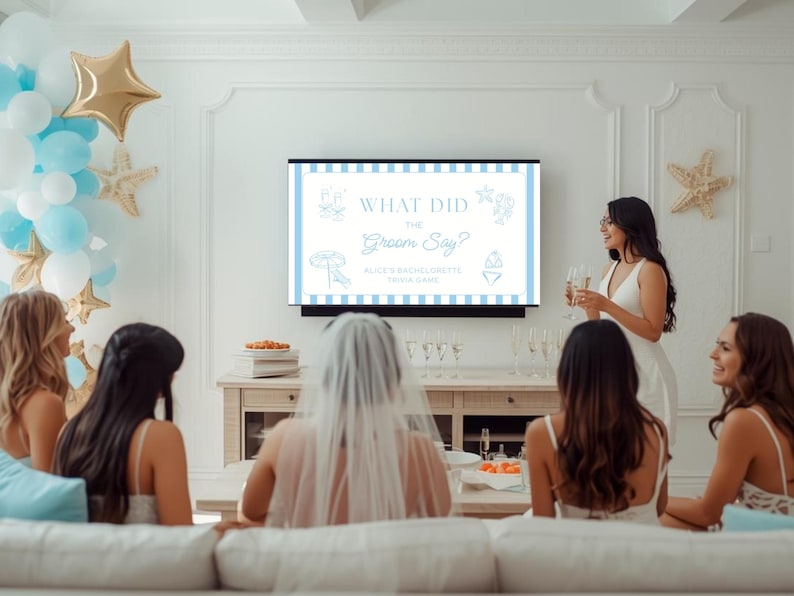 May include: A bachelorette party scene with a TV displaying a trivia game titled "What Did the Groom Say?" The room is decorated with balloons, star-shaped decorations, and a table with snacks. Several women are present, some holding champagne glasses.