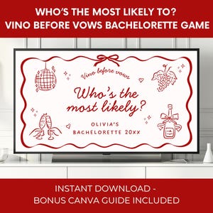 Op de afbeelding: Een rood en wit vrijgezellenfeestspel weergegeven op een tv-scherm. Het spel heet "Who's the Most Likely To?" met de zin "Vino Before Vows". Het ontwerp bevat wijn-thema illustraties en de naam "Olivia's Bachelorette 20XX."