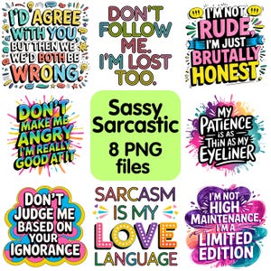 Funny Sassy Sarcastic PNG Bundle, Digital Download, POD Design
