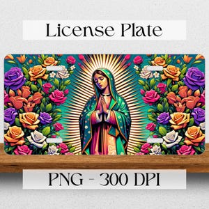 Virgen de Guadalupe Floral PNG, téléchargement numérique, conception de POD, conception de plaque d'immatriculation de voiture de 12 par 6 pouces