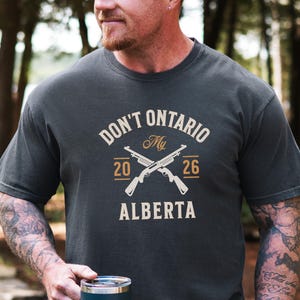 Alberta Prosperity Shirt, Independence Tee, Made in Canada, T-shirt Gun Lover, Gift for Conservative Friend, Anti Liberal, Wexit Shirt