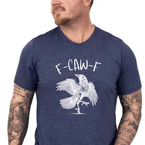 F-CAW-F Lustiges Krähen-Shirt Fluchen Shirt Him Birding Shirt für Vogelbeobachter Geschenk Neuheit T-Shirt Krähender Rabe Edgy Humor Shirt Lustig schwören