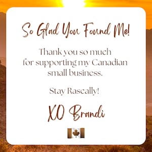 So glad you found me, thank you for supporting my small Canadian business
