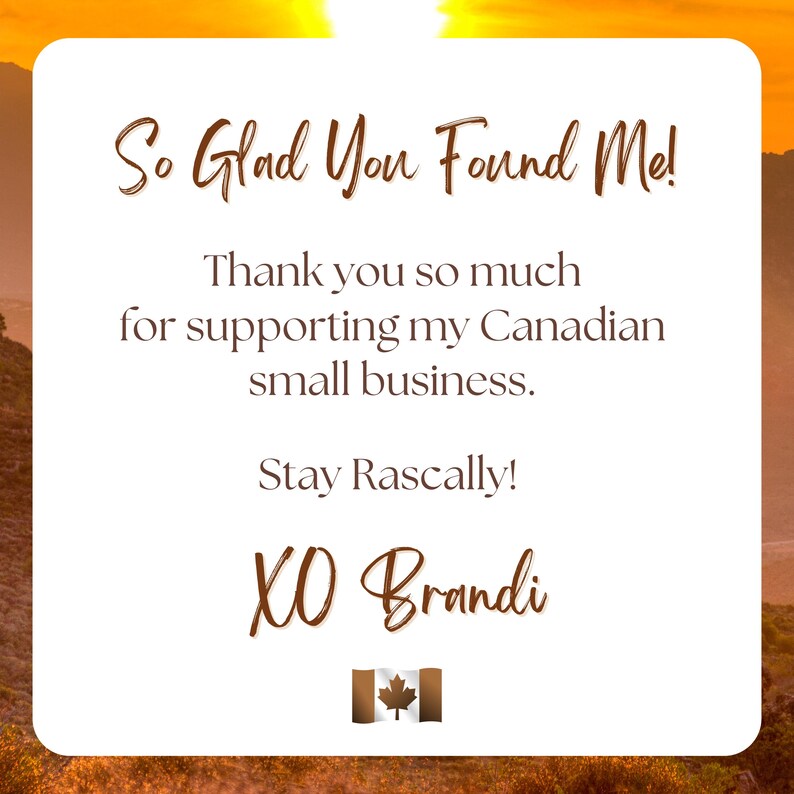 So glad you found me, thank you for supporting my small Canadian business