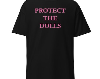 Camiseta clásica "Protect The Dolls"