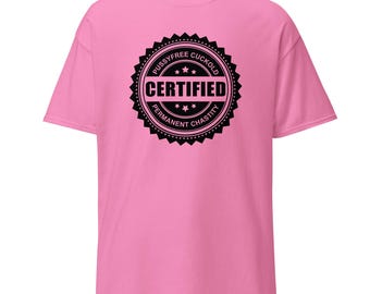 Zertifiziertes Cuck Tee