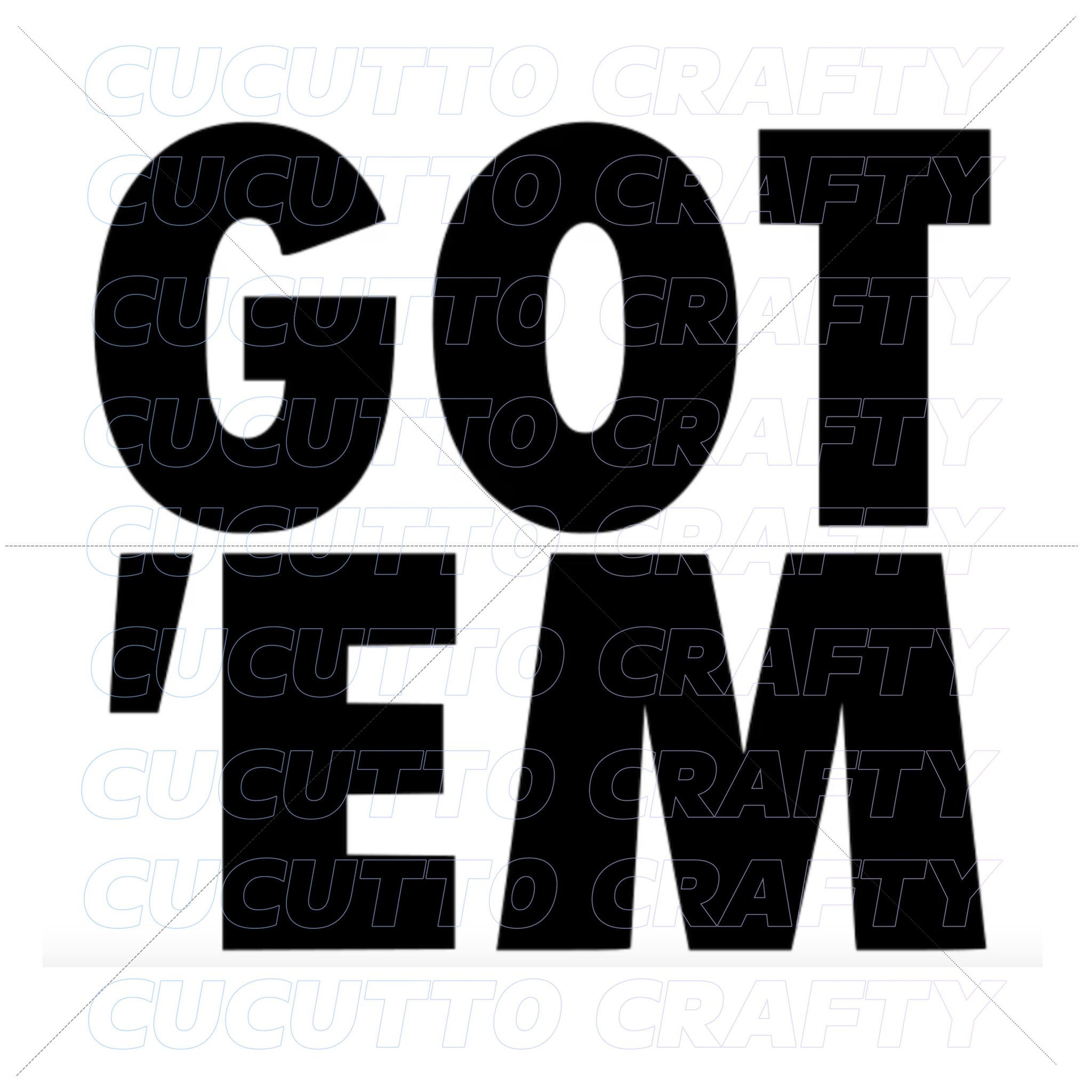 Got 'em Sneakerhead PNG, SVG for Cricut, DXF for Silhouette Cameo, Eps Fil