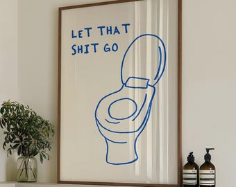 Funny Bathroom Wall Art: Above Toilet Art, Bathroom Humor (Digital Download)