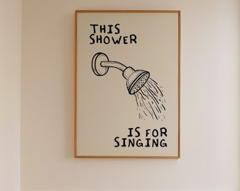 Funny Shower Quote Print: Hand Drawn Line Art, Guest Bathroom Decor (Digital Download)