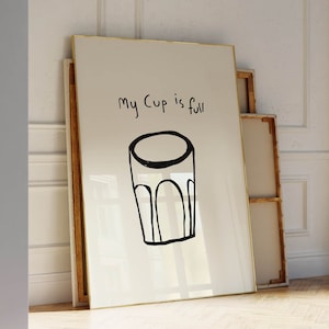 Mijn kopje is vol-poster | Positieve citaatafdruk | Trendy keukendecor | Retro eetkamerkunst | Minimalistische handgetekende afdrukbare muurkunst