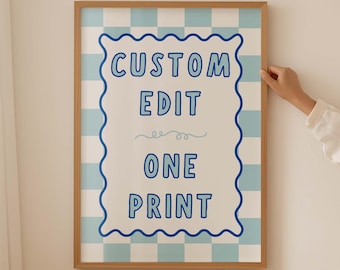 One custom edit for one print, resize or color change or orientation change, digital download