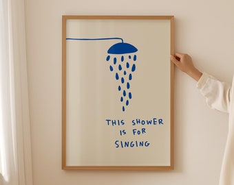 This Shower Is For Singing Art Print Retro Bathroom Print Bathroom Quote Poster Trendy Bathroom Print Aesthetic Bathroom Decor Digital Art
