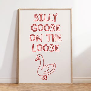 Funny Goose Poster, Silly Goose Wall Art, Humorous Animal Print, Farmhouse Decor, Cute Bird Illustration, Red Print, Digital Print