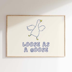 Loose As A Goose Print Funny Bar Cart Poster Cute Kitchen Wall Art Retro Drinking Quote Aussie Slang Decor Minimalist Dorm Room Art Digital
