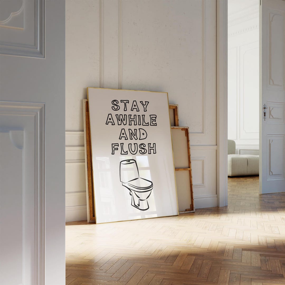 Bathroom Humor Printable Poster | Funny Toilet Wall Art | Stay Awhile ...