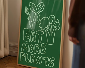 Eat More Plants Poster: Green Vegan Kitchen Art (Digital Download)