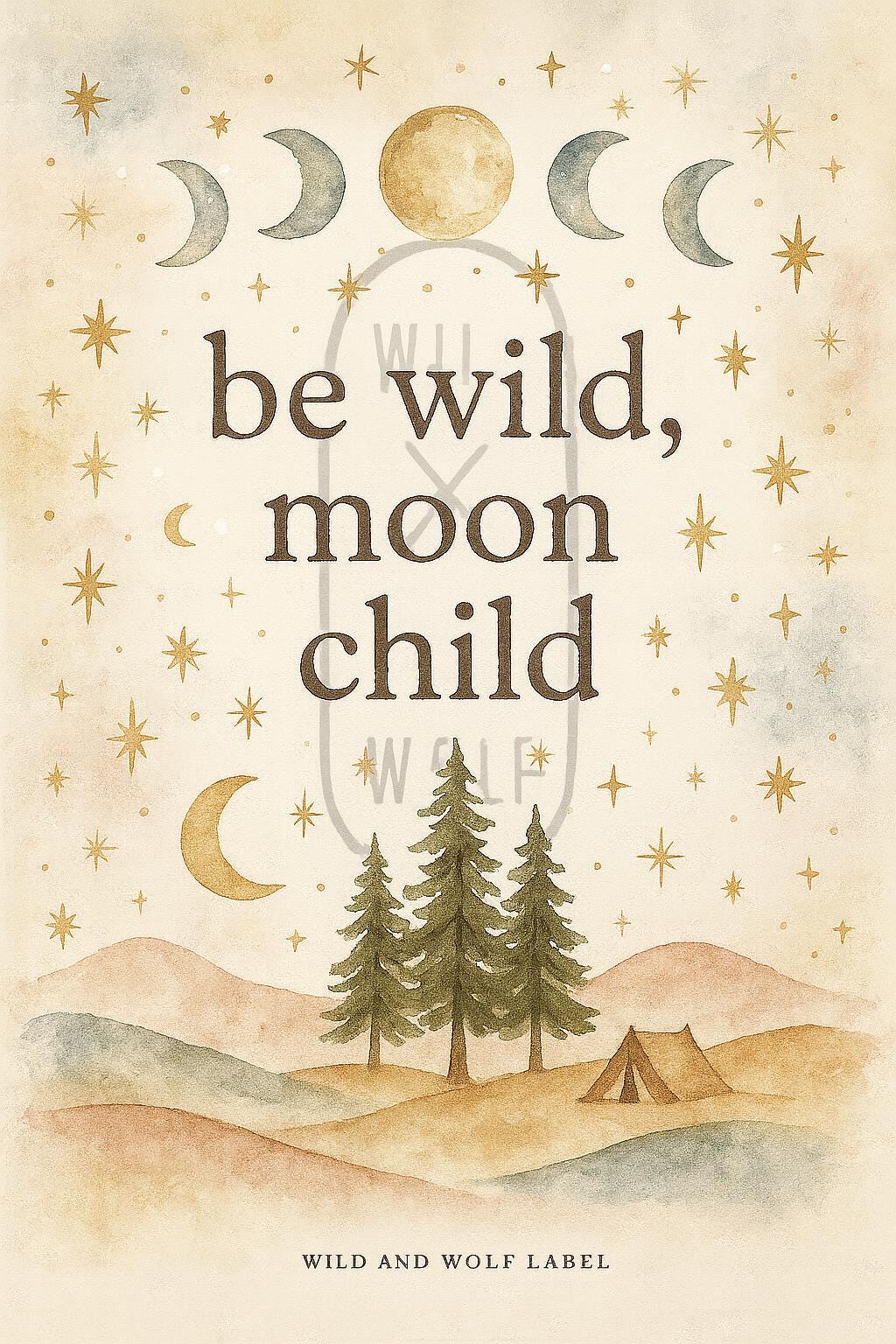 Be Wild, Moon Child – Printable Digital Art | Boho Wall Decor | Instant Download | Wild and Wolf Label