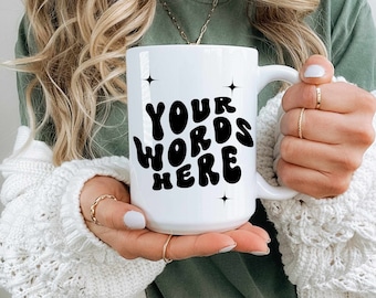 Custom Retro Text mug, Design your own Mug, Gift for friend,Create your own mug, Logo Mug,Personalized Ceramic Mug,Custom Message Coffee Cup
