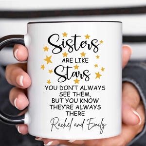 Schwestern sind wie Sterne Becher, Schwester Geburtstagsgeschenk, personalisierte Schwestern Tasse, Geschenk für Schwester, Schwesterkaffeetasse, Schwestern Geschenk von Schwester