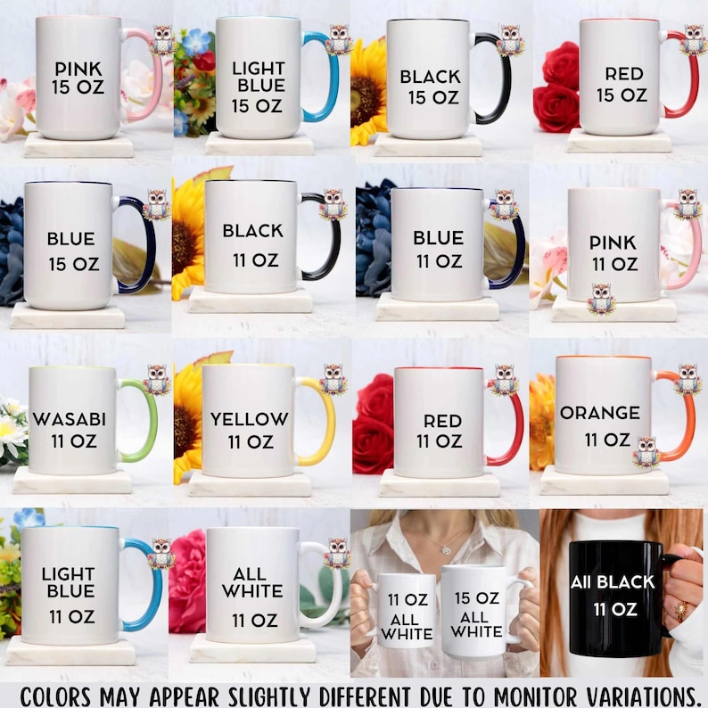 May include: A collage of 15 different color mugs with various rim colors and text. The mugs are 11 or 15 ounces. The text on the mugs includes "Pink", "Light Blue", "Black", "Red", "Blue", "Wasabi", "Yellow", "Orange", "All White", and "All Black".
