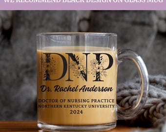 Doctor Of Nursing Practice Gift Mug, DNP Gifts, DNP Graduation Mug, Personalized Doctorate Of Nursing Gift Mug, DNP Grad Doctor Of Nursing