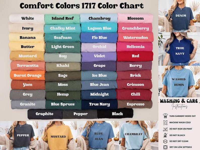 May include: A Comfort Colors 1717 colour chart displaying a range of t-shirt hues, from White to Black. The image shows colour swatches and examples of the shirts in different shades, with washing instructions.