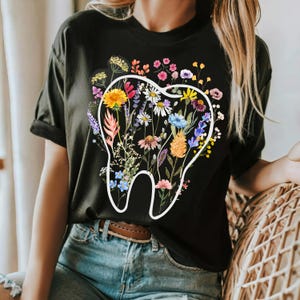 Floral Tooth Shirt,Dentist Shirt, Orthodontics, Hygienist Gift, Dentist Graduation, Dental Student, Dental Hygienist, Dental Assistant Shirt