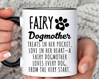 Fairy Dogmother Mug, Dog Owner Gift, Birthday Gift for Dog Mum, Dog Walker Gift, Dog Mother mug, Dog Lover mug, Gift for Her