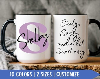 60th Birthday Gift, 60th Birthday Coffee Mug, Born in 1965, Sixty Sassy and a bit Smart assy, Best Friends 60th Gifts, gifts for women ideas