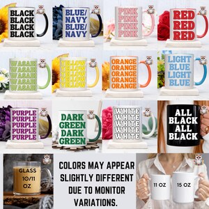 May include: A set of 12 different color mugs with various text designs. The mugs are all white with black text, except for the black mug which has white text. The text on the mugs includes colors, such as "black", "blue", "pink", "red", "wasabi", "yellow", "orange", "light blue", "purple", "dark green", "white", and "all black". The mugs are arranged in a grid of four rows and three columns. The text "COLORS MAY APPEAR SLIGHTLY DIFFERENT DUE TO MONITOR VARIATIONS." is displayed below the mugs.
