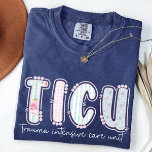 Comfort Colors® TICU Nurse Shirt,  Trauma Team Tee, Medical Apparel, TICU Gift, Intensive Care Nurse, Forest Toile Trauma ICU Nurse T-Shirt