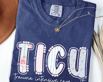 Comfort Colors® TICU Nurse Shirt,  Trauma Team Tee, Medical Apparel, TICU Gift, Intensive Care Nurse, Forest Toile Trauma ICU Nurse T-Shirt