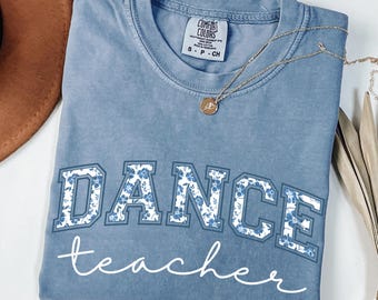 Comfort Colors®  Floral Dance Teacher Shirt, Toile Teacher Back to School Shirt, Dance Lover Shirt, Dance Teacher Gifts,  Ballerina Shirt