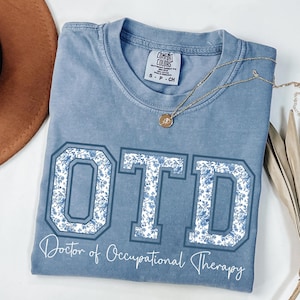 Comfort Colors® Doctor of Occupational Therapy Shirt, Custom Name OTD Gift, Dr of Occupational Therapy, OTD Graduation, OTD Therapist Grad