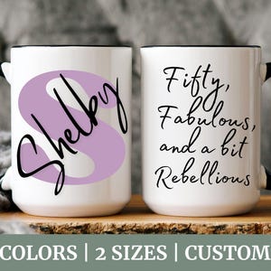 50th Birthday Gift, 50th Birthday Coffee Mug, Born in 1974, Fifty, fabulous, and a bit rebellious, Best Friends 50th Gift, Gifts for women