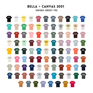 May include: A color chart for the Bella + Canvas 3001 unisex jersey tee, displaying a grid of short-sleeve t-shirts in various solid colors. Each shirt is labeled with its specific color name, ranging from black and white to various shades of blue, green, red, and earth tones.