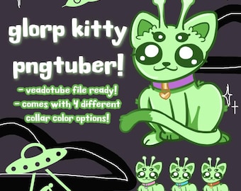 May include: A cartoon illustration of a green alien cat with large eyes and a purple collar. The text "glorp kitty pngtuber!" is displayed, along with text indicating it's veadotube file ready and offers 4 collar color options. Additional small alien cat illustrations are shown.