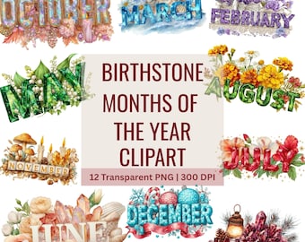 Birthstone Months of the Year Clipart, Watercolor Digital Download for Seasonal Planners, Calendar Graphics, Journal and Scrapbooking