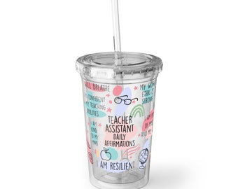 Teacher Assistant Affirmation - Acrylic Cup