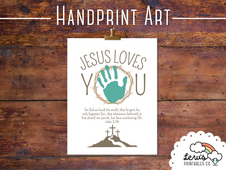 PRINTABLE Jesus Loves You John 3:16 Handprint Art Christian Childs ...