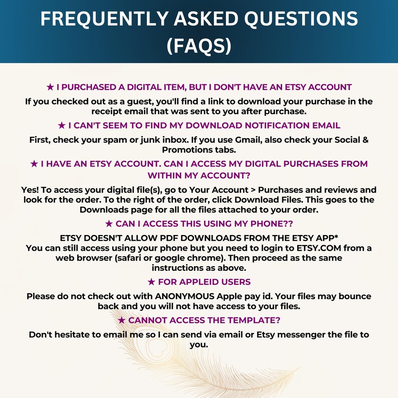K&ouml;nnte beinhalten: Ein wei&szlig;er Hintergrund mit einem rosa und violetten Federdesign. Der Text "Frequently Asked Questions (FAQs)" befindet sich oben auf der Seite. Der Text unten erkl&auml;rt, wie man auf digitale K&auml;ufe von Etsy zugreift.