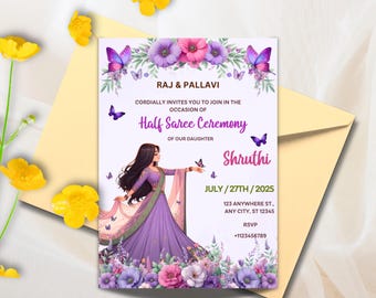 May include: Purple and pink floral invitation with butterflies and a cartoon illustration of a girl in a purple saree. The text reads "Raj & Pallavi cordially invites you to join in the occasion of Half Saree Ceremony of our daughter Shruthi July/27th/2025 123 Anywhere St., Any City, ST 12345 RSVP +1123456789"