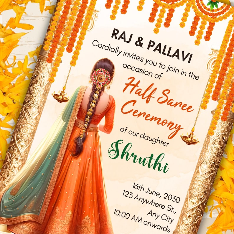 K&ouml;nnte beinhalten: Eine farbenfrohe Einladungskarte zu einer Halb-Saree-Zeremonie. Die Karte zeigt eine Frau in einem traditionellen orange-gr&uuml;nen Sari mit einem Blumengirlanden und dem Text "RAJ & PALLAVI Herzlich laden wir Sie ein, an der Gelegenheit der Halb-Saree-Zeremonie unserer Tochter Shruthi teilzunehmen 16. Juni 2030 123 Anywhere St., Any City 10:00 Uhr morgens".