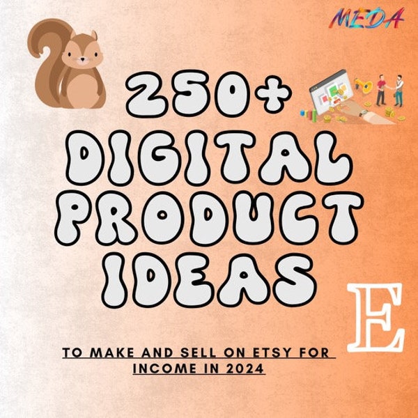 Etsy Digital Product Ideas | 250 Digital Product Ideas to Sell on Etsy | Digital Products List of 250 | High Demand Digital Products 2024