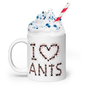 I Love Ants Ceramic Mug - Nature Enthusiast Gift - 3 Size Options Available