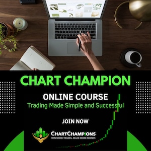 May include: A black and green graphic with the text "CHART CHAMPION" in green, "ONLINE COURSE" in white, and "Trading Made Simple and Successful" in white. Below the text is a green and red line graph with the text "JOIN NOW" in white. At the bottom of the graphic is a logo with the text "CHART CHAMPIONS" in white and "WIN MORE TRADES. MAKE MORE MONEY." in white.