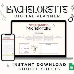 May include: A digital planner for a bachelorette party, shown on a laptop and a smartphone. The planner includes sections for budget, guest list, packing list, activities, transportation, itinerary, and a to-do list. The planner is titled "Stephanie's Bachelorette" and includes a date of May 24, 2024. The planner is available for instant download on Google Sheets.