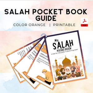 May include: A printable "Salah Pocket Book Guide" in orange. The guide includes a step-by-step guide to performing Salah. The cover features illustrations of people and a mosque. The text includes "My Salah Pocket Book".