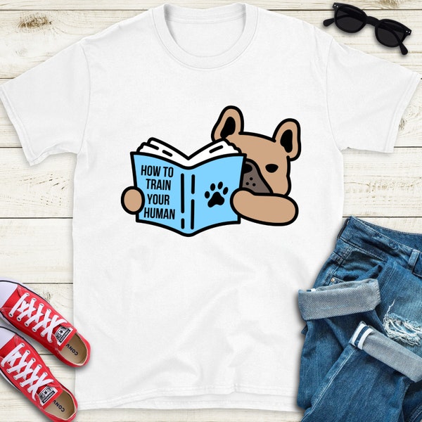 Des pattes et des pages : t-shirt chien lisant un livre, comment dresser son être humain, parfait pour les rats de bibliothèque et les amoureux des chiens !