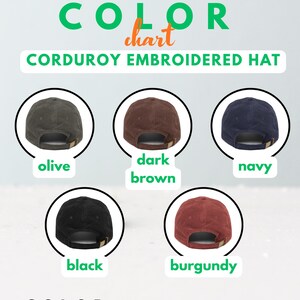 May include: Color chart for corduroy embroidered hats. The hats are shown in olive, dark brown, navy, black, and burgundy. The text "COLOR chart" is at the top of the image.